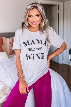 Mama Needs Some Wine Shift Tee in Grey